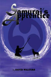 Samurai's Apprentice Books 3 & 4: Shogun's Apprentice & Samurai Master - David Walters (ISBN: 9781502489821)