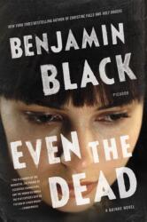 Even the Dead (ISBN: 9781250117878)