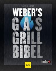 Weber's Gasgrillbibel (2021)