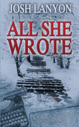 All She Wrote - Josh Lanyon (2019)