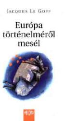 Európa történelméről mesél (ISBN: 9789639378162)