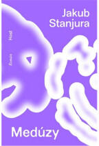 Medúzy | Jakub Stanjura (2025)