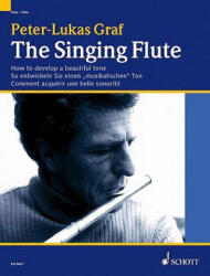 SINGING FLUTE - PETER-LUKAS GRAF (ISBN: 9783795757519)