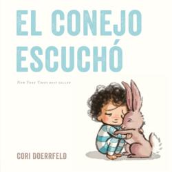 El conejo escucho - Cori Doerrfeld, Andrea Montejo (ISBN: 9780593461785)