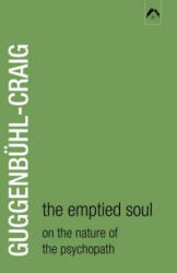 Emptied Soul - Adolf Guggenbuhl-Craig (ISBN: 9780882143712)
