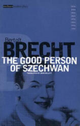 Good Person Of Szechwan - Bertolt Brecht (ISBN: 9780413582409)