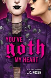 You've Goth My Heart (ISBN: 9780316575553)