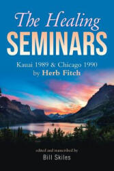 Healing Seminars - Bill Skiles (ISBN: 9781950580767)