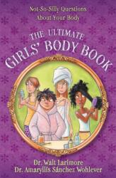 The Ultimate Girls' Body Book (ISBN: 9780310739814)