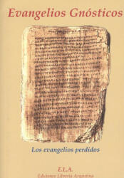 Evangelios gnósticos : los evangelios perdidos - Basilio Norberto Tucci Romero (ISBN: 9788485895588)