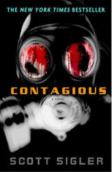 Contagious - Scott Sigler (ISBN: 9780307406323)