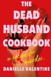 The Dead Husband Cookbook (ISBN: 9781800819214)
