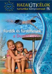 Fürdők és fürdőhelyek a Dunántúlon (ISBN: 9789637334986)