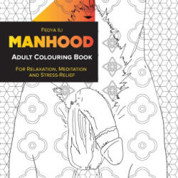 Manhood Adult Coloring Book - Fedya Ili (2020)