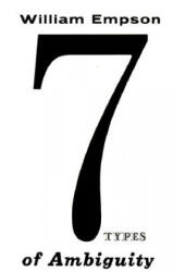 Seven Types of Ambiguity - William Empson (ISBN: 9780811200370)