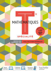 Barbazo Mathématiques Spécialité terminales - Livre élève - Ed. 2020 - Eric Barbazo, Jean-Baptiste Devynck, Dominique Grihon, Pierre Grihon, Benoît Lafargue, Philippe Le Poezeller, Sébastien Maimaran, Anne Malibert, Corinne Ondriozola, Florence Picart (Co