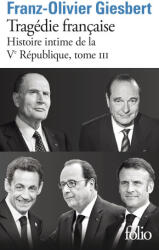 Histoire intime de la Ve République - 3 Tragédie française (2025)
