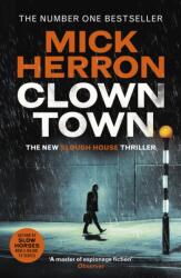 Clown Town: The New Thriller in the Bestselling Series That Inspired the Hit Show Slow Horses (ISBN: 9781399800433)