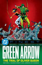 DC Finest: Green Arrow: The Trial of Oliver Queen - Roger Stern, Mike Grell, Ed Hannigan (ISBN: 9781799510246)