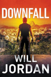 Downfall - Will Jordan (ISBN: 9781788634632)
