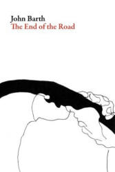 The End of the Road - John Barth (ISBN: 9781628971576)