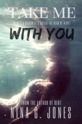 Take Me With You - Nina G Jones (2016)