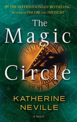 Magic Circle - Katherine Neville (ISBN: 9780345423139)