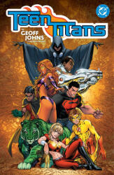 Teen Titans by Geoff Johns Compendium One - Geoff Johns, Mike Mckone, Tom Grummett (ISBN: 9781799507925)