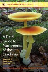 A Field Guide to Mushrooms of the Carolinas (ISBN: 9781469685526)