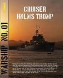 Warship 1 - Cruiser HNLMS Tromp - Jantinus Mulder (ISBN: 9789086161911)