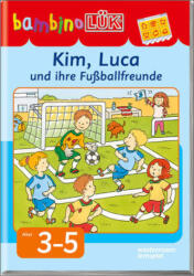 Kim, Luca und ihre Fußballfreunde (ISBN: 9783837778748)