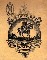 I. Ferdinánd bolgár király nevét viselő 11-es huszárezred háborús emlékkönyve (ISBN: 9786155600227)