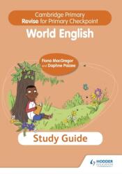 Cambridge Primary Revise for Primary Checkpoint World English Study Guide (2022)
