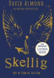 Skellig: Ediția ilustrată a 25 de ani (2024)