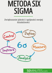 Metoda Six Sigma | Kâmil Kowalski (ISBN: 9782808099820)