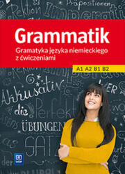 Grammatik. Gramatyka j. niemieckiego dla PG WSiP (ISBN: 9788302161582)