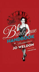 Burlesque Handbook - Jo Boobs Weldon (ISBN: 9780061782190)