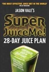 Super Juice Me! (ISBN: 9780954766450)