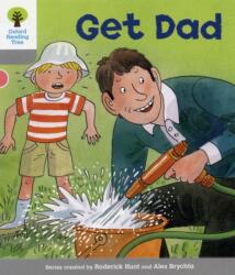 Oxford Reading Tree: Level 1: More First Words: Get Dad (ISBN: 9780198480570)