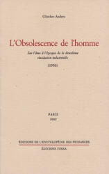L' Obsolescence de l'homme - Gunther Anders (ISBN: 9782910386146)