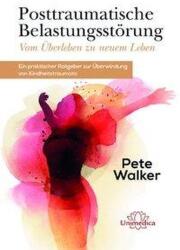 Tulburarea de stres posttraumatic - De la supraviețuire la o viață nouă (ISBN: 9783962570750)