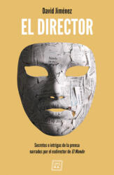 EL DIRECTOR - DAVID JIMENEZ GARCIA (ISBN: 9788417678081)