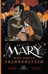 Mary Who Wrote Frankenstein - Linda Bailey, Julia Sarda (ISBN: 9781770495593)