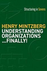 Understanding Organizations--Finally! (ISBN: 9781523000050)