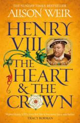Henry VIII: The Heart and the Crown (ISBN: 9781472278111)