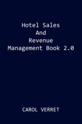 Hotel Sales and Revenue Management Book 2.0 (ISBN: 9780595512560)