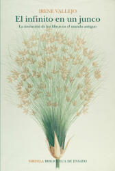 El infinito en un junco - IRENE VALLEJO (ISBN: 9788417860790)