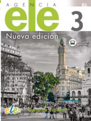 Agencia ELE Nueva Edicion 3: Exercises Book with coded access to Internet - Florencia Genta, Javier Lahuerta Galán, Ivonne Lerner, Daniel Martínez Pernas, Juana Ruiz Mena, Juan (ISBN: 9788497789929)