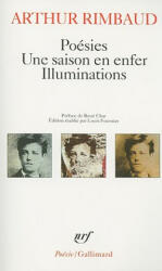 Poesies/Une saison en enfer/Illuminations - Arthur Rimbaud (ISBN: 9782070319558)