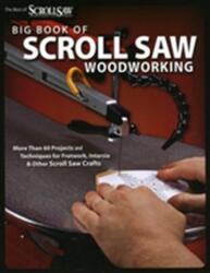 Big Book of Scroll Saw Woodworking (ISBN: 9781565234260)